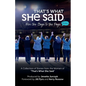 That's What She Said: From the Stage to the Page - Paperback
