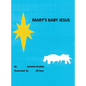 Mary's Baby Jesus - Hardcover