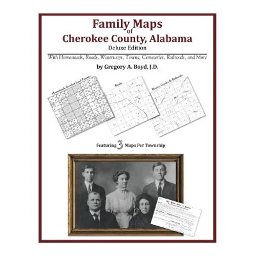 Family Maps of Cherokee County, Alabama, Deluxe Edition - Paperback