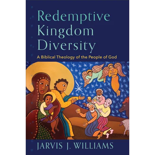 Redemptive Kingdom Diversity - Hardcover