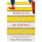 March On, My Soul; Be Strong! - Paperback