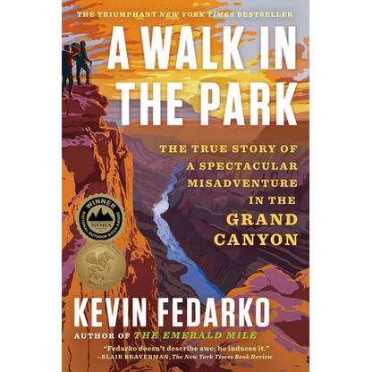 A Walk in the Park: The True Story of a Spectacular Misadventure in the Grand Canyon - Paperback