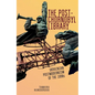 The Post-Chornobyl Library: Ukrainian Postmodernism of the 1990s - Paperback