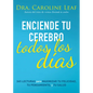 Enciende Tu Cerebro Todos Los Días: 365 Lecturas Para Maximizar Tu Felicidad, Tu Pensamiento Y Tu Salud - Paperback