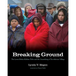 Breaking Ground: The Lower Elwha Klallam Tribe and the Unearthing of Tse-Whit-Zen Village - Paperback