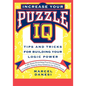 Increase Your Puzzle IQ: Tips and Tricks for Building Your Logic Power - Hardcover