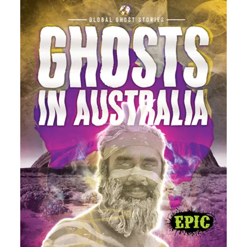 Ghosts in Australia - Library Binding