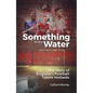 Something in the Water: The Story of England's Football Talent Hotbeds - Hardcover