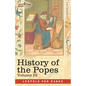 History of the Popes, Volume III: Their Church and State - Paperback