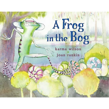 A Frog in the Bog - Hardcover