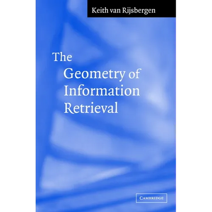 The Geometry of Information Retrieval - Hardcover