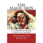 The Magic Skin: La Comédie Humaine: La Peau de Chagrin - Paperback