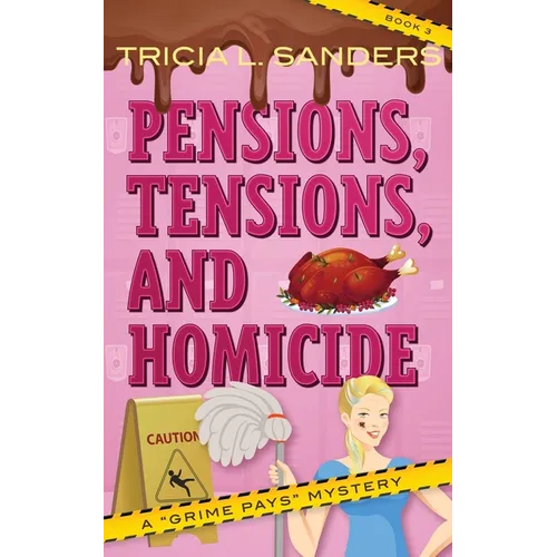 Pensions, Tensions, and Homicide - Paperback