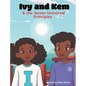 Ivy and Kem and The Seven Universal Principles - Hardcover