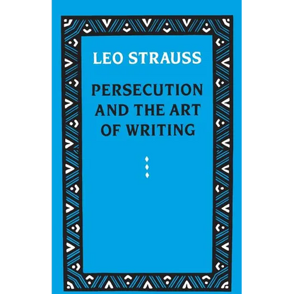 Persecution and the Art of Writing - Paperback