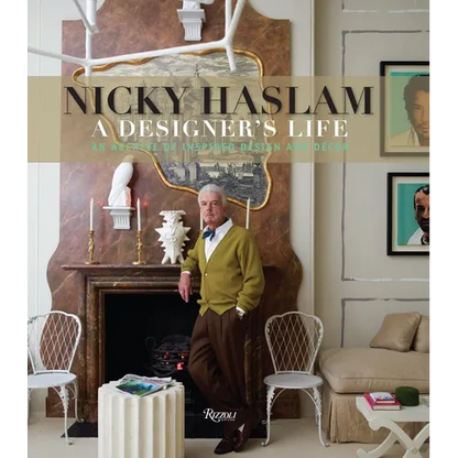 Nicky Haslam: A Designer's Life - Hardcover