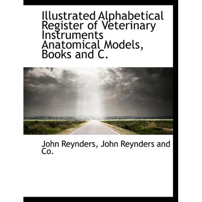 Illustrated Alphabetical Register of Veterinary Instruments Anatomical Models, Books and C. - Paperback