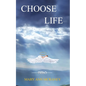 Choose Life - Paperback