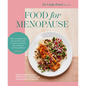 Food for Menopause: Recipes and Nutritional Advice for Perimenopause, Menopause and Beyond - Paperback