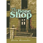 The Bone Shop - Hardcover