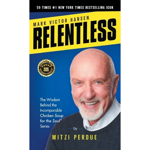 Relentless: Mark Victor Hansen - Hardcover