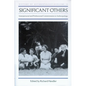 Significant Others: Interpersonal and Professional Commitments in Anthropology - Hardcover