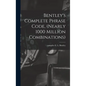 Bentley's Complete Phrase Code, (nearly 1000 Million Combinations) - Hardcover
