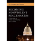 Becoming Nonviolent Peacemakers - Paperback