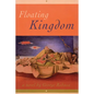 Floating Kingdom - Hardcover