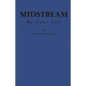 Midstream: My Later Life - Hardcover