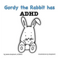 Gordy the Rabbit has ADHD - Hardcover