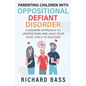 Parenting Children with Oppositional Defiant Disorder - Paperback