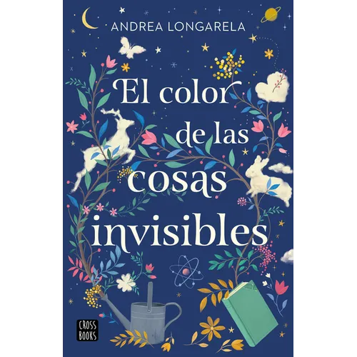 El Color de Las Cosas Invisibles / The Color of Invisible Things - Paperback