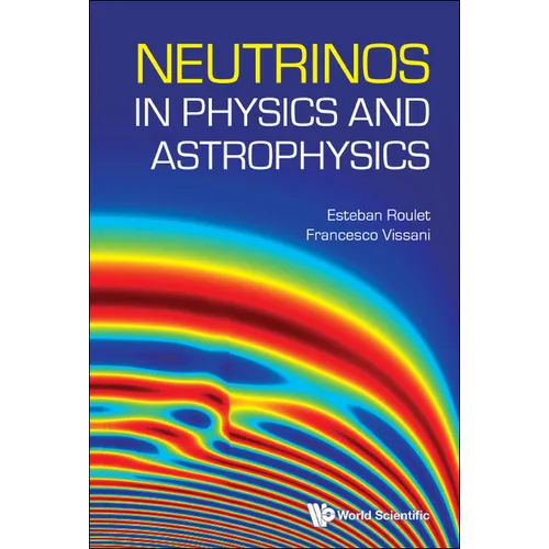 Neutrinos in Physics and Astrophysics - Hardcover