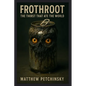 Frothroot: The Thirst That Ate the World - Paperback
