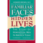 Familiar Faces Hidden Lives: The Story of Homosexual Men in America Today - Paperback