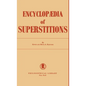 Encyclopedia of Superstitions - Hardcover