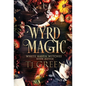 Wyrd Magic: Paranormal Witch Mysteries - Hardcover