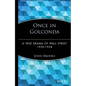 Once in Golconda: A True Drama of Wall Street 1920-1938 - Hardcover