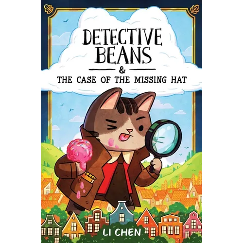 Detective Beans: And the Case of the Missing Hat - Hardcover