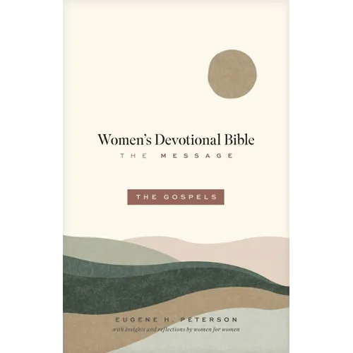 The Message Women's Devotional Bible: The Gospels (Softcover) - Paperback