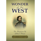 Wonder of the West: The Adventurous Life of John C. Frémont - Hardcover