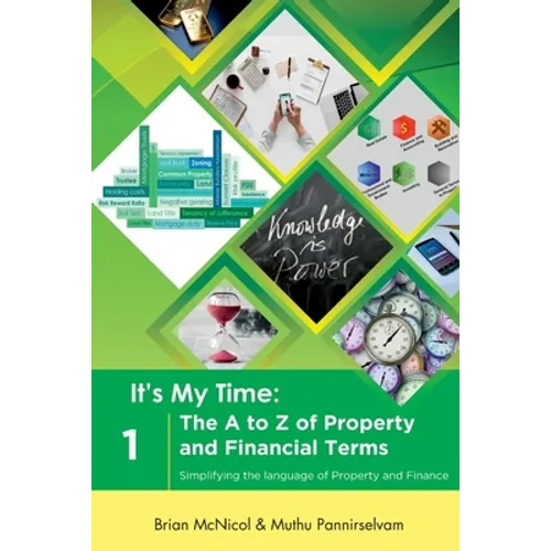 The A to Z of Property and Financial Terms: Simplifying the language of Property and Finance - Paperback