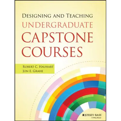 Designing and Teaching Undergraduate Capstone Courses - Paperback