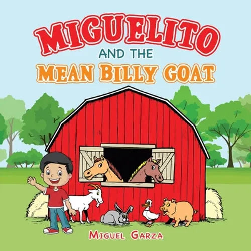 Miguelito and the Mean Billy Goat - Paperback