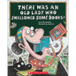 There Was an Old Lady Who Swallowed Some Books! - Hardcover