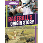 Baseball's Origin Story - Hardcover