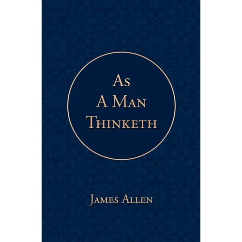 As a Man Thinketh - Paperback