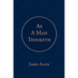 As a Man Thinketh - Paperback