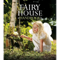 Fairy House Handbook - Hardcover